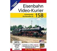 Eisenbahn Video-Kurier 158: Die Baureihe 03