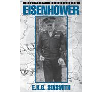 Eisenhower by E. K. G. Sixsmith Paperback Hachette Book Group USA