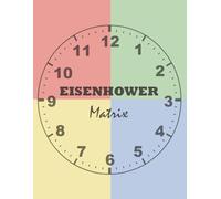 Eisenhower Matrix: Daily Productivity Journal - Urgent Important Notebook - Colored Pages