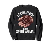 Eisenia Fetida Is My Spirit Animal Funny Worm Farming Sweatshirt