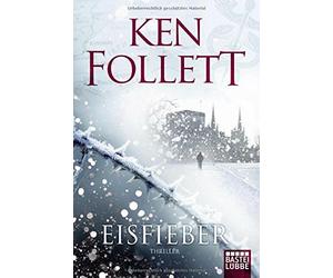 Eisfieber: Thriller by Follett New 9783404177356 Fast Free Shipping.