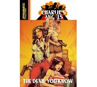 Eisma, Joe - Charlie’s Angels Vol. 1: The Devil You Know (CHARLIES ANGELS TP)