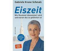 Eiszeit: Wie Russland damonisiert wird und waru, Krone-Schmalz Paperback.