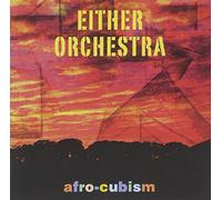 Either/Orchestra - Afro-Cubism