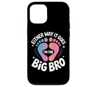 Either Way It Goes I'm The Big Bro Pregnancy Announcement Case for iPhone 12/12 Pro