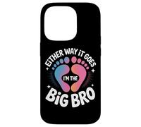 Either Way It Goes I'm The Big Bro Pregnancy Announcement Case for iPhone 14 Pro