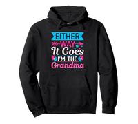 Either way it goes - I'm the grandma Pullover Hoodie