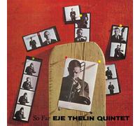 Eje Thelin Quintet - So Far
