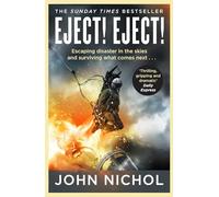 Eject! Eject!: Escaping disaster in the skies and surviving what comes next