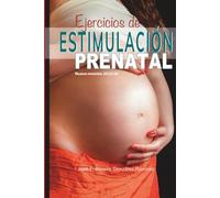 Ejercicio de estimulación prenatal (2025-26) (Psychology WORK - Ayuda Psicología)