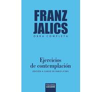 Ejercicios de contemplación: Edición a cargo de Pablo d’Ors: 258 (Nueva Alianza)