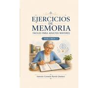 Ejercicios de Memoria Fáciles para Adultos Mayores: Actividades nuevas con letra grande para recordar, pensar y mantener la mente activa