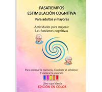 Ejercicios de Memoria para Personas Mayores- Actividades de Estimulación Cognitiva para Entrenar La Memoria - Para combatir el Alzheimer y Mejorar la Concentración