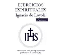 Ejercicios Espirituales: Introducción, texto, notas y vocabulario por Cándido Dalmases, SJ (Fuera De Colección (11011))