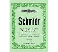Ejercicios preparatotios arpegios y escalas en todos los tonos mayores y menores : para piano