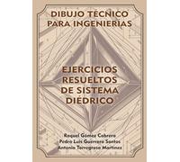Ejercicios Resueltos de Sistema Diédrico: Dibujo Técnico para Ingenierías