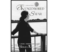 EK UNCENSORED SAFAR: A Bitter Truth