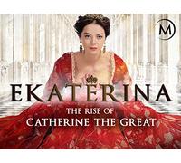 Ekaterina: The Rise of Catherine the Great