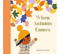 Ekaterina Trukhan National Trust: When Autumn Comes Hardback Book Ekaterina Trukhan Multicolor