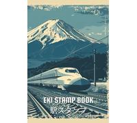 Eki Stamp Book 駅 ス タ ン プ: for collecting Japan Rail Train Station Stamps: Passport-Sized (Japanese Travel Stamps)