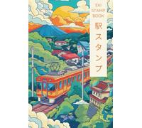 Eki Stamp Book 駅 ス タ ン プ: for collecting Japan Rail Train Station Stamps: Passport-Sized (Japanese Travel Stamps)