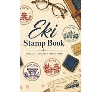 Eki Stamp Book: Japan Travel Journal for Collecting Railway Stamps & Memories