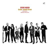 Ekkozone/Reumert - Steve Reich: Sextet, Double Sextet