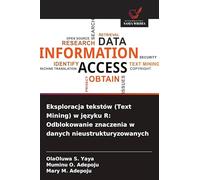 Eksploracja tekstów (Text Mining) w języku R: Odblokowanie znaczenia w danych nieustrukturyzowanych