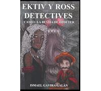 Ektiv y Ross detectives: caso uno, la bestia de opdeter
