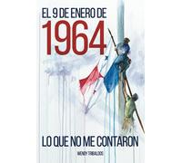 El 9 de enero de 1964: Lo que no me contaron (Spanish Edition)