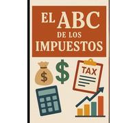 El ABC de los Impuestos