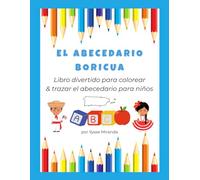 El Abecedario Boricua: Libro divertido para colorear & trazar el abecedario para niños