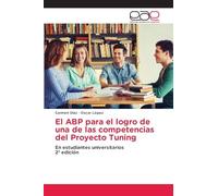 El ABP para el logro de una de las competencias del Proyecto Tuning: En estudiantes universitarios2ª edición