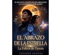 El Abrazo de la Estrella: La Esfera de Dyson