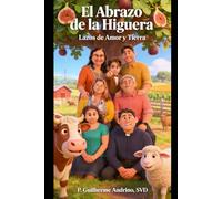 El Abrazo de la Higuera: Lazos de Amor y Tierra