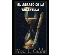 El abrazo de la tarántula