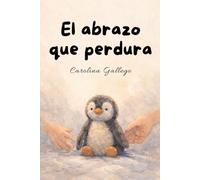 El abrazo que perdura