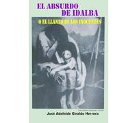 El absurdo de Idalba: El llanto de los inocentes