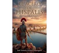 El Acero de Hispalis (1)