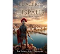 El Acero de Hispalis (1)
