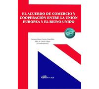 El acuerdo de comercio y cooperación entre la Unión Europea y el Reino Unido