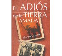 EL ADIÓS DE LA TIERRA AMADA