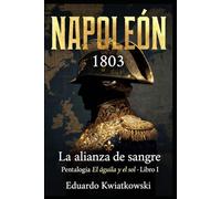 EL ÁGUILA Y EL SOL: LIBRO I - LA ALIANZA DE SANGRE (Ucronías)