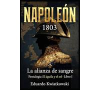 EL ÁGUILA Y EL SOL: LIBRO I - LA ALIANZA DE SANGRE (Ucronías)