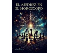 EL AJEDREZ EN EL HORÓSCOPO