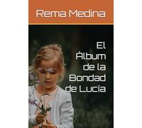 El Álbum de la Bondad de Lucía