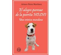 EL ALEGRE PERREAR DE LA PERRITA HOSHI: UNA CRÓNICA MUNDANA