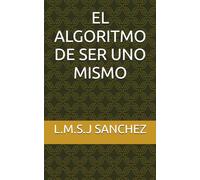 EL ALGORITMO DE SER UNO MISMO