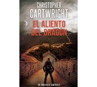 El Aliento del dragón (Un Thriller De Sam Reilly)