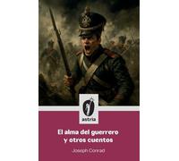 El alma del guerrero y otros cuentos